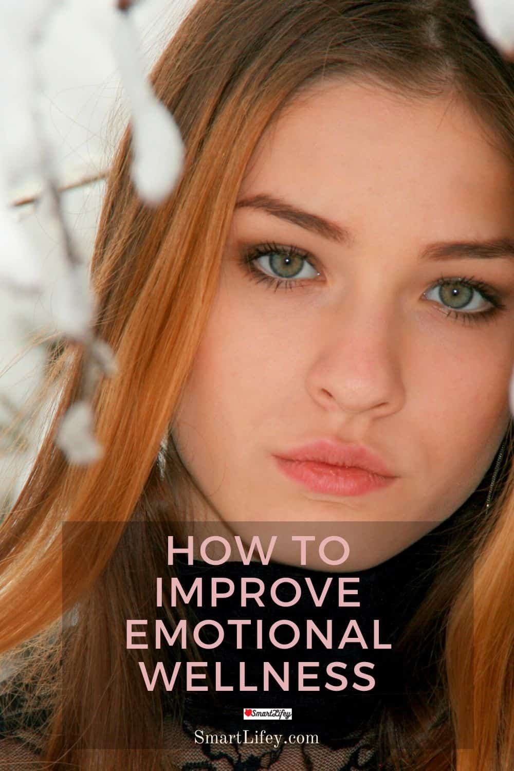 How to Improve Emotional Wellness